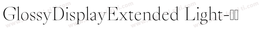 GlossyDisplayExtended Light字体转换